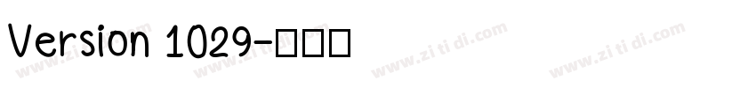 Version 1029字体转换